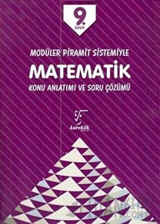 9. Sınıf Matematik Konu Anlatımı ve Soru Çözümü Kolektif