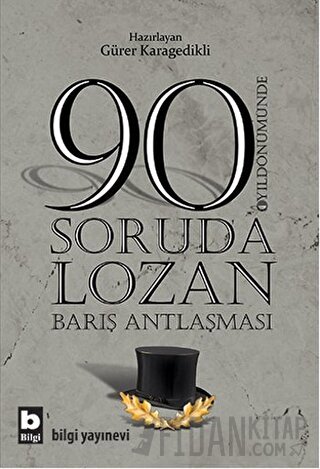 90 Soruda Lozan Barış Antlaşması
