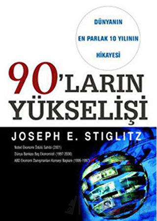 90'ların Yükselişi Joseph E. Stiglitz