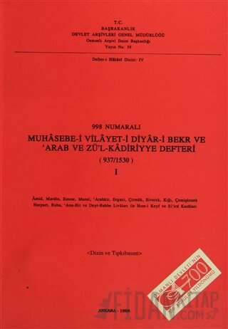 998 Numaralı Muhasebe-i Vilayet--i Diyar-i Bekr ve Arab ve Zül’Kadiriyye Defteri (937 / 1530) 1. Cilt