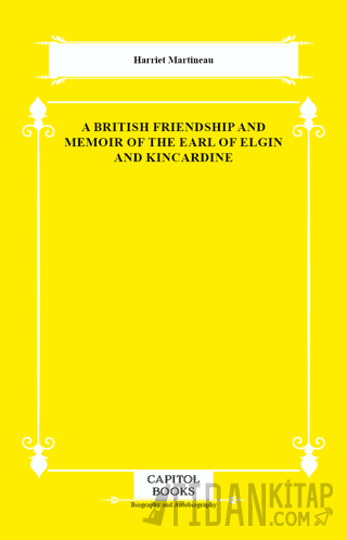 A British Friendship and Memoir of the Earl of Elgin and Kincardine Ha