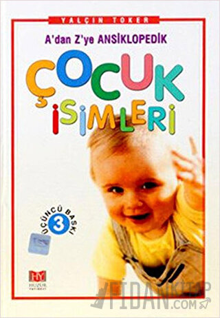 A’dan Z’ye Ansiklopedik Çocuk İsimleri (Ciltli)