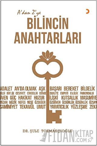 A’dan Z’ye Bilincin Anahtarları