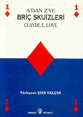 A’dan Z’ye Briç Skuizleri veya Oyun sonu Stratejisi