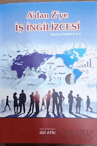 A’dan Z’ye İş İngilizcesi