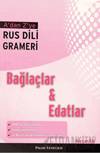 A’dan Z’ye Rus Dili Grameri Bağlaçlar ve Edatlar
