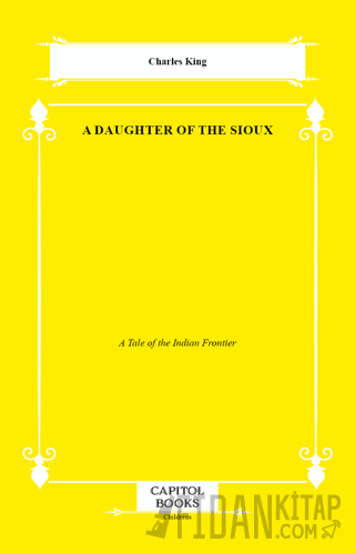A Daughter of the Sioux Charles King
