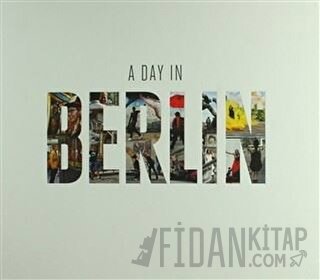 A Day In Berlin (Ciltli)