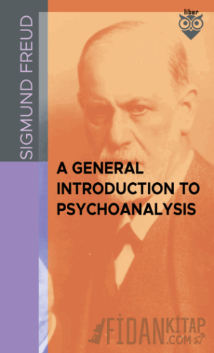 A General Introduction To Psychoanalysis Sigmund Freud