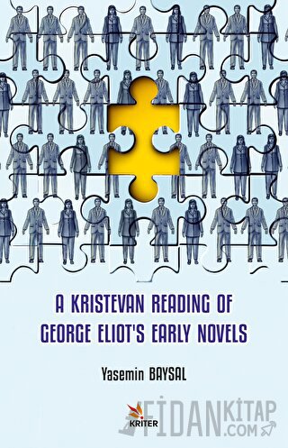 A Kristevan Reading Of George Eliot’s Early Novels