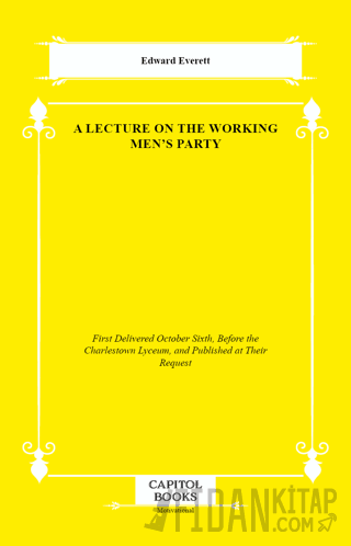 A Lecture on the Working Men's Party