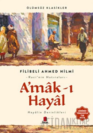 A’mak-ı Hayal (Günümüz Türkçesiyle Tam Metin)