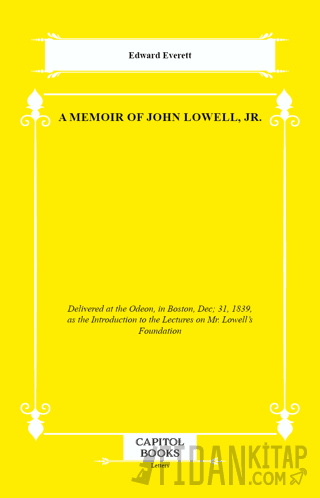 A Memoir of John Lowell, Jr.