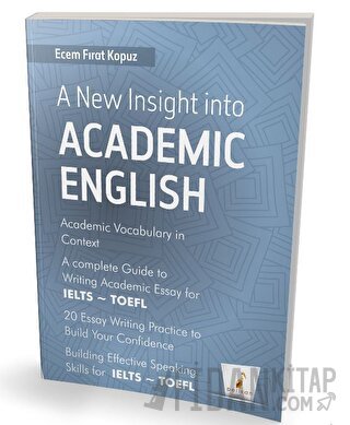 A New Insight into Academic English Ecem Fırat Kopuz