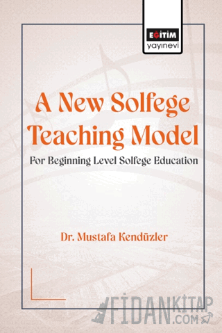 A New Solfege Teaching Model for Beginning Level Solfege