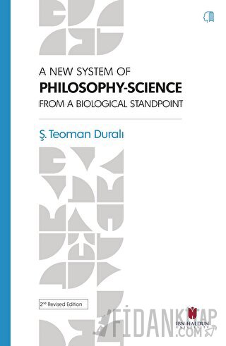 A New System Of Philosophy-Science From The Biological Standpoint