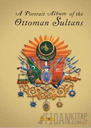 A Portrait Album of the Ottoman Sultans