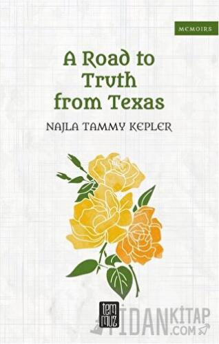A Road to Truth From Texas