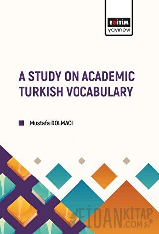 A Study on Academic Turkish Vocabulary