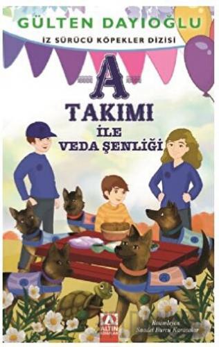 A Takımı - A Takımı ile Veda Şenliği
