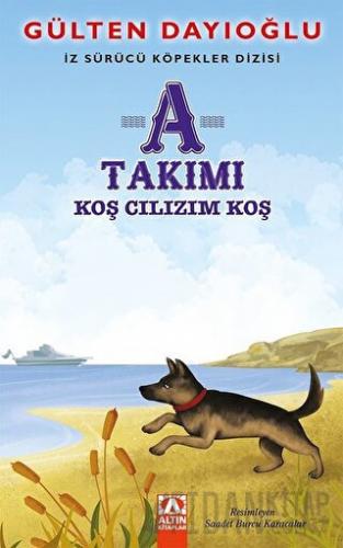A Takımı - Koş Cılızım Koş