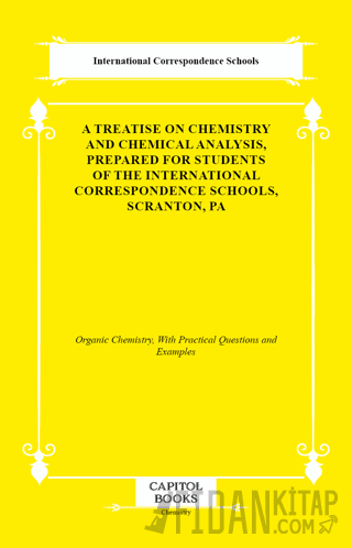 A Treatise on Chemistry and Chemical Analysis, Prepared for Students of the International Correspondence Schools, Scranton, Pa