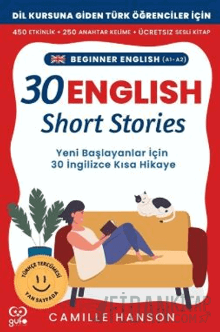 A1 - A2 English 30 Short Stories For Beginners (Yeni Başlayanlar İçin 30 İngilizce Türkçe Kısa Hikaye)