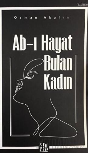 Ab-ı Hayat Bulan Kadın