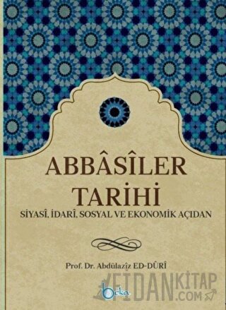 Abbasiler Tarihi Abdülaziz ed-Duri