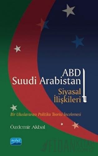 ABD - Suudi Arabistan Siyasal İlişkileri