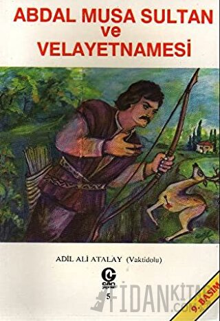 Abdal Musa Sultan ve Velayetnamesi