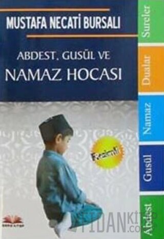 Abdest Gusül Ve Namaz Hocası Mustafa Necati Bursalı