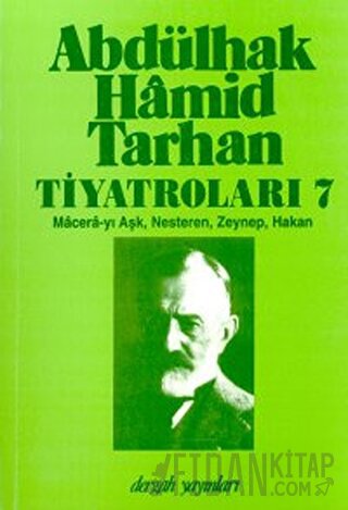 Abdülhak Hamid Tarhan Tiyatroları 7 Macera-yı Aşk, Nesteren, Zeynep, H