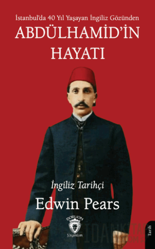 Abdülhamid’in Hayatı