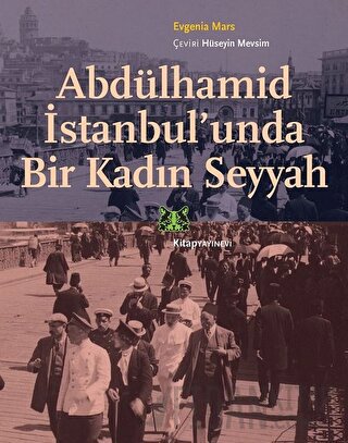 Abdülhamid İstanbul’unda Bir Kadın Seyyah