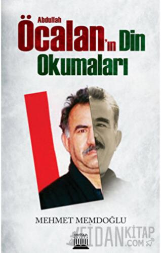 Abdullah Öcalan'ın Din Okumaları Mehmet Memdoğlu