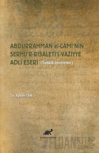Abdurrahman El-Cami’nin Şerhu’r-Risaleti’l-Vazՙiyye Adlı Eseri