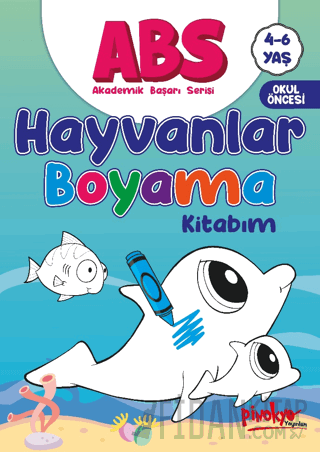 ABS 4-6 Yaş Hayvanlar Boyama Kitabım