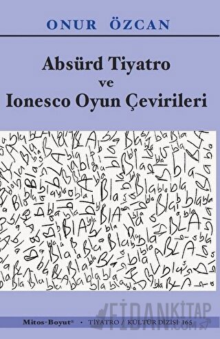 Absürd Tiyatro ve Ionesco Oyun Çevirileri Onur Özcan