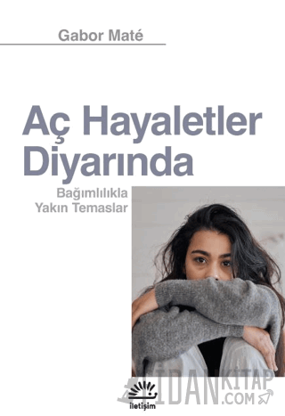 Aç Hayaletler Diyarında Gabor Mate