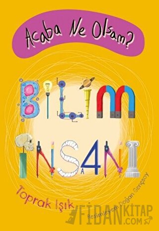 Acaba Ne Olsam? Bilim İnsanı