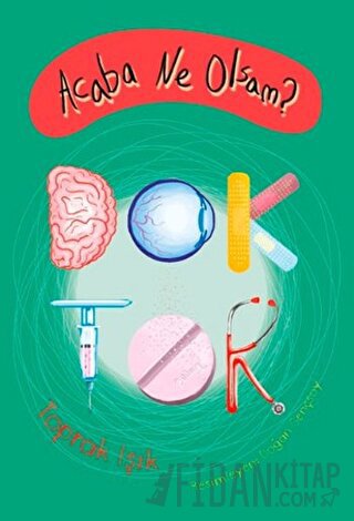 Acaba Ne Olsam? Doktor