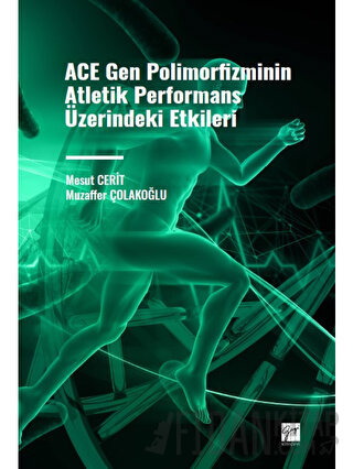 ACE Gen Polimofizminin Atletik Performans Üzerindeki Etkileri