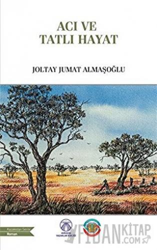 Acı ve Tatlı Hayat