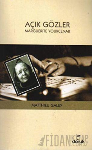 Açık Gözler: Marguerite Yourcenar