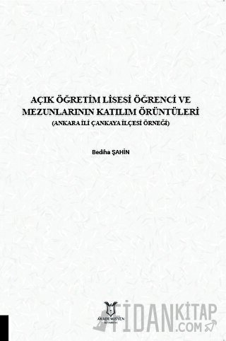 Açık Öğretim Lisesi Öğrenci ve Mezunlarının Katılım Örüntüleri Bediha 