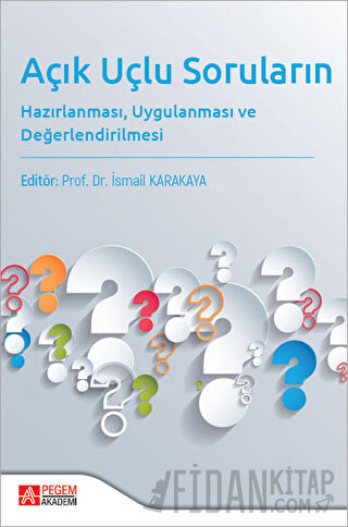 Açık Uçlu Soruların Hazırlanması Uygulanması ve Değerlendirilmesi