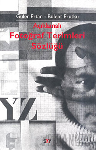 Açıklamalı Fotoğraf Terimleri Sözlüğü Bülent Erutku