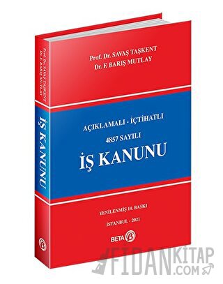 Açıklamalı İçtihatlı 4857 Sayılı İş Kanunu