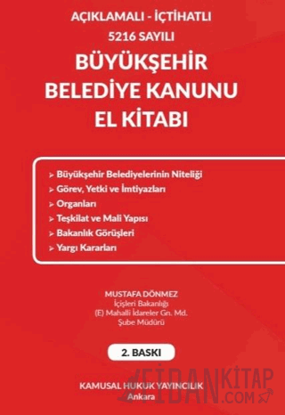 Açıklamalı - İçtihatlı 5216 Sayılı Büyükşehir Belediye Kanunu El Kitabı